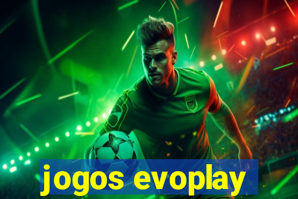 jogos evoplay