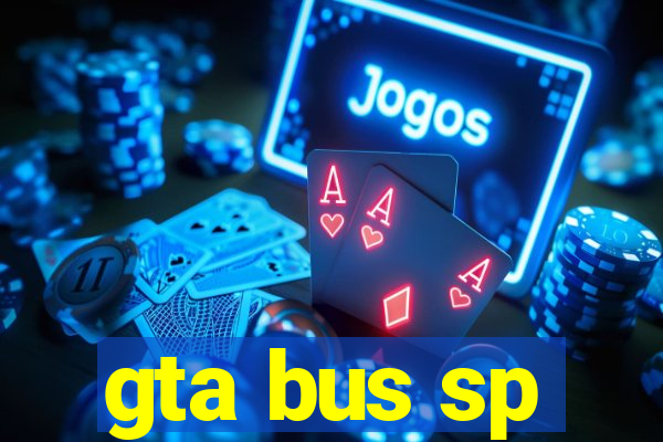 gta bus sp