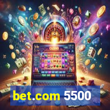 bet.com 5500