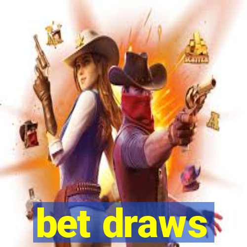 bet draws