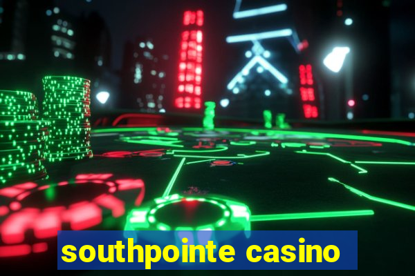 southpointe casino