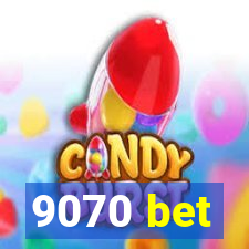 9070 bet