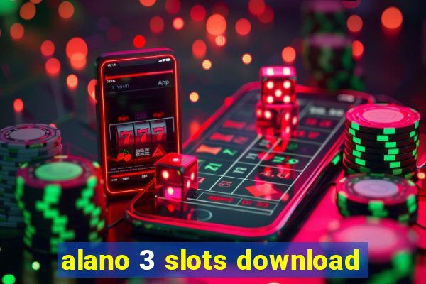 alano 3 slots download