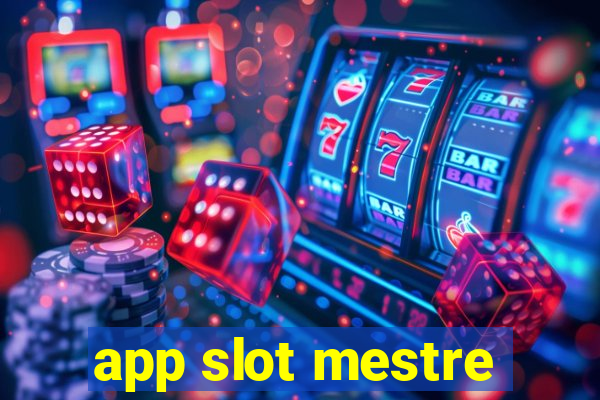 app slot mestre