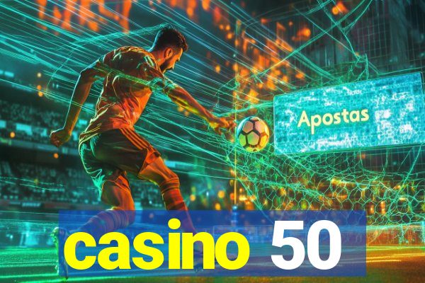 casino 50