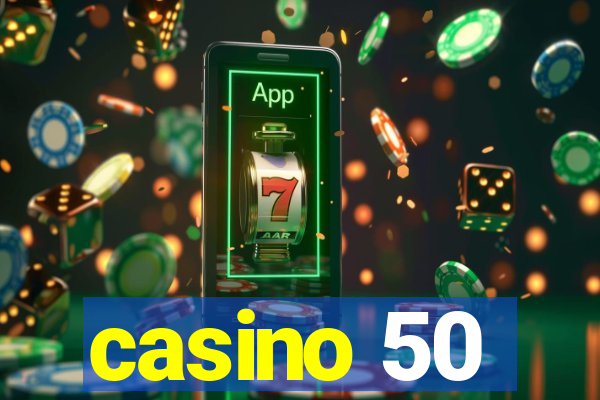 casino 50