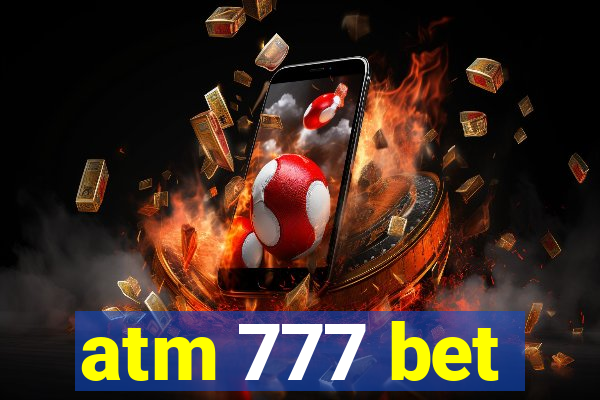 atm 777 bet