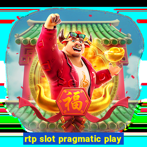 rtp slot pragmatic play