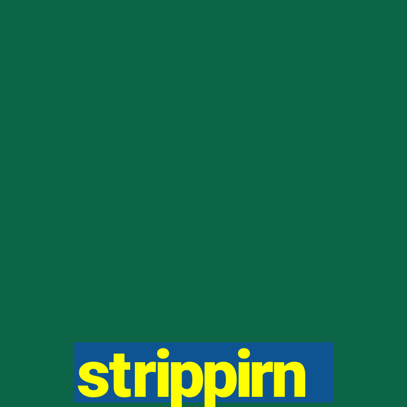 strippirn