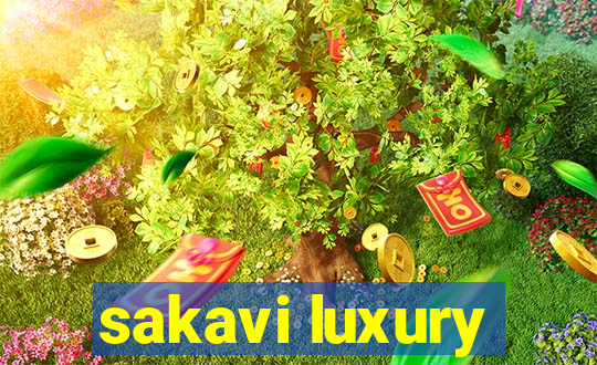 sakavi luxury