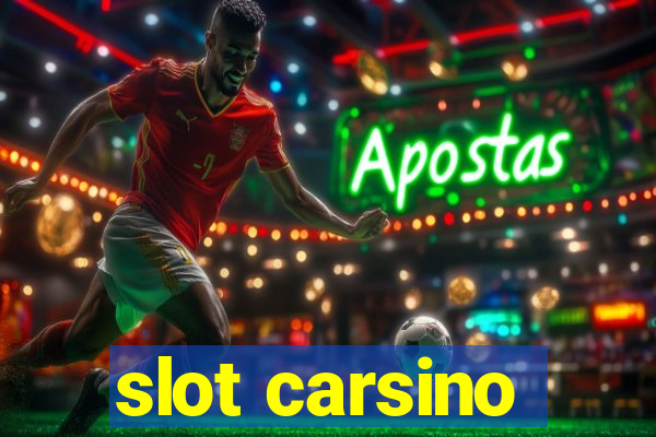 slot carsino