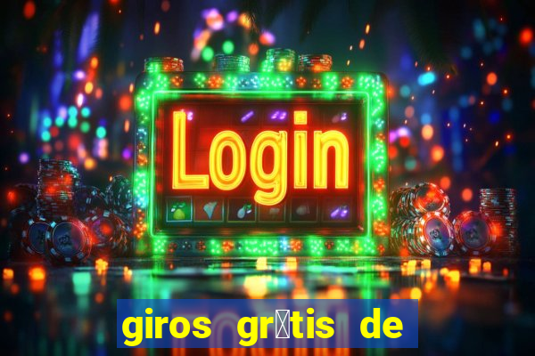 giros gr谩tis de registro sem dep贸sito