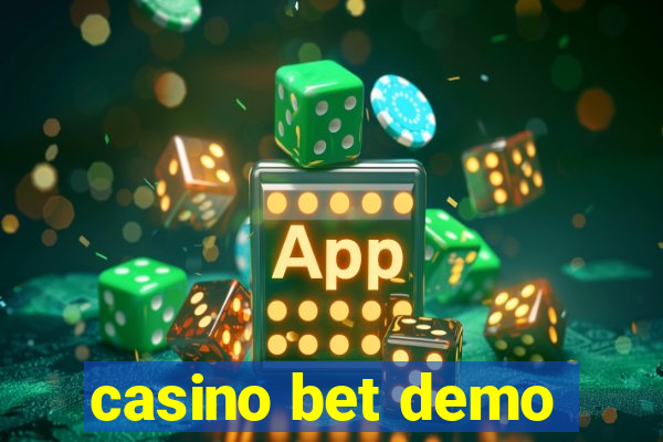 casino bet demo