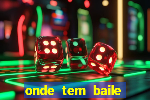 onde tem baile hoje em joinville