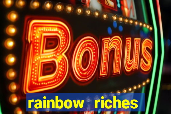 rainbow riches reels of gold slot free play