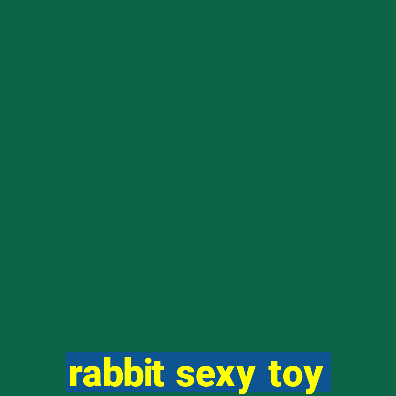 rabbit sexy toy