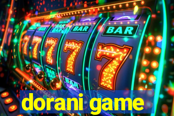 dorani game