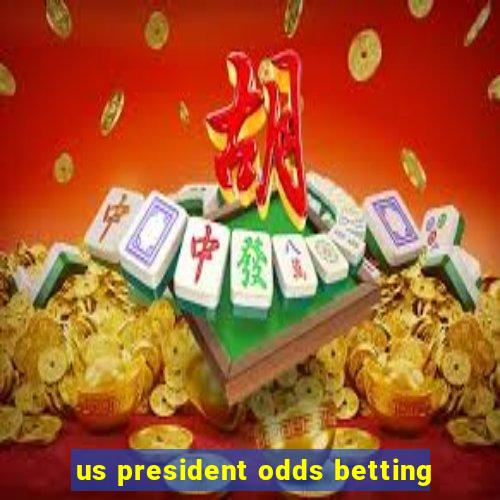 us president odds betting