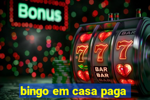 bingo em casa paga