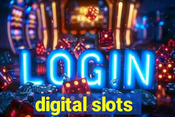 digital slots