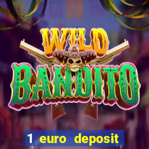 1 euro deposit casino online