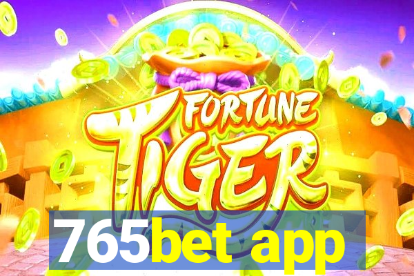 765bet app