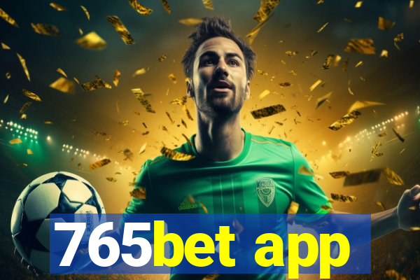 765bet app