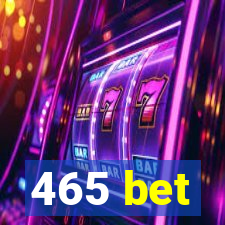 465 bet