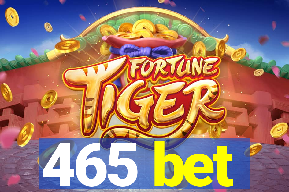 465 bet