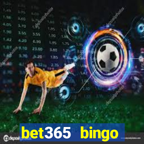 bet365 bingo welcome bonus