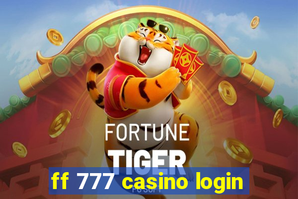 ff 777 casino login