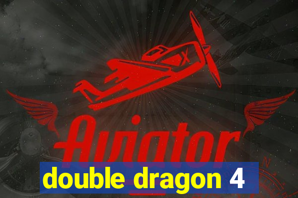 double dragon 4