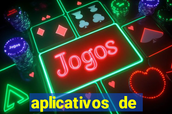 aplicativos de apostas de jogo