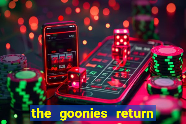 the goonies return slot demo