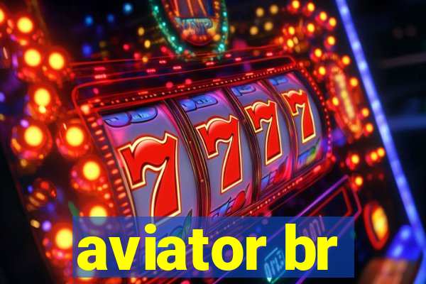 aviator br