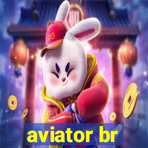 aviator br