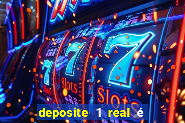 deposite 1 real é ganhe $10 casino