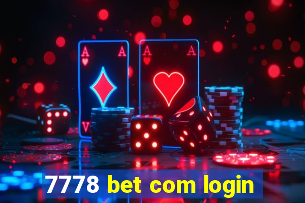 7778 bet com login