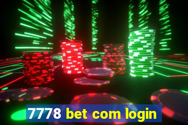 7778 bet com login