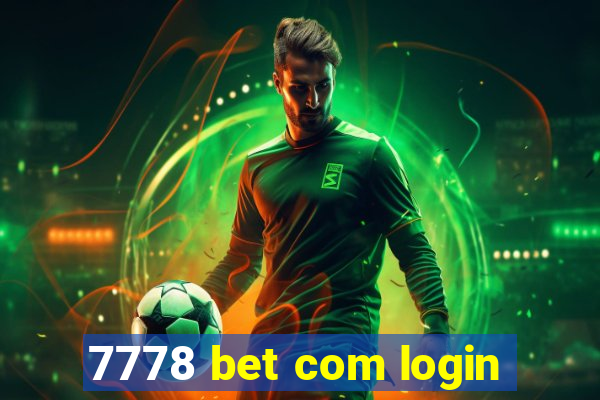 7778 bet com login