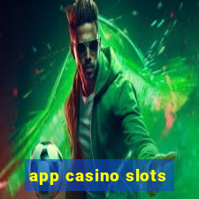 app casino slots