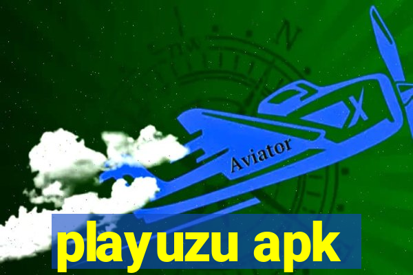 playuzu apk