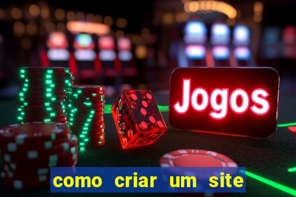 como criar um site de apostas slots