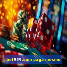 bet959.com paga mesmo