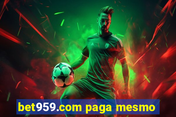 bet959.com paga mesmo