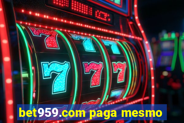 bet959.com paga mesmo