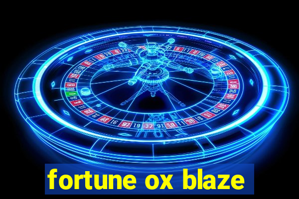 fortune ox blaze