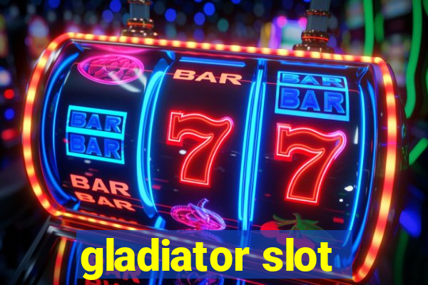 gladiator slot