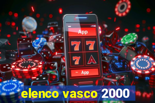 elenco vasco 2000