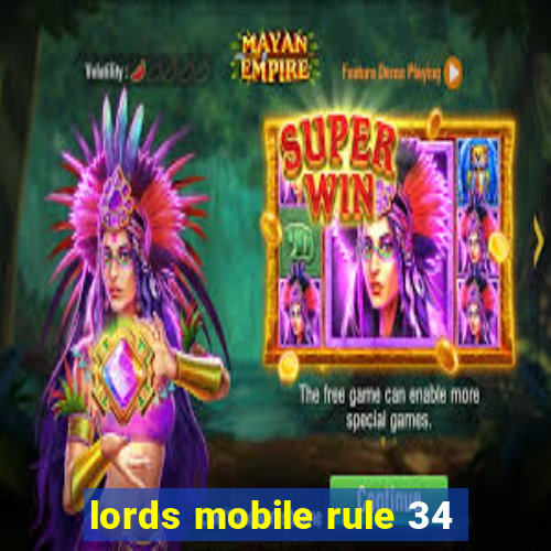 lords mobile rule 34